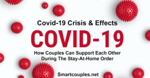 How Couples Can Support Each Other During The Stay-At-Home Order - Covid-19 Lock down, PART ONE